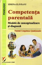 Competenta parentala - Modele de conceptualizare si diagnoza