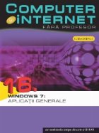 Computer si internet, vol. 16, Windows: aplicatii generale