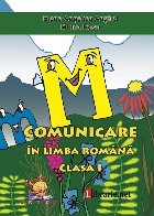 Comunicare in limba romana. Caiet de scriere clasa I