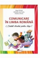 Comunicare in limba romana. Caietul elevului pentru clasa I