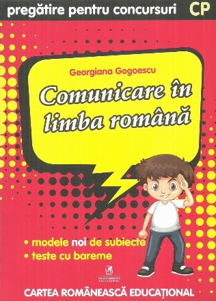 Comunicare in limba romana. Pregatire pentru concursuri. Clasa pregatitoare