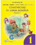 Comunicare în limba română : clasa I