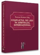 Conflictul de legi în arbitrajul internaţional : determinarea legii aplicabile procedurii şi fondului de c