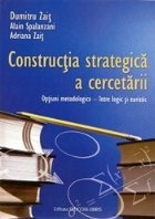 Constructia strategica cercetarii Optiuni metodologice