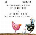 Creierul mic despre creierul mare. Ghid de utilizare a propriilor tai parinti sau de ce parintii tai te fac sa Creierul mic despre creierul mare. Ghid de utilizare a propriilor tai parinti sau de ce parintii tai te fac sa