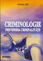 Criminologie - Prevenirea Criminalitatii