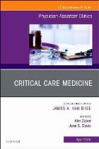 Critical Care Medicine, An Issue of Physician Assistant Clin