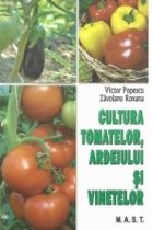 Cultura tomatelor ardeiului vinetelor