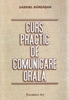 Curs practic de comunicare orala ed. a II-a
