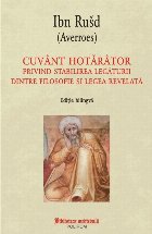 Cuvânt hotărâtor privind stabilirea legăturii dintre filosofie și legea revelată (ediție bilingvă)