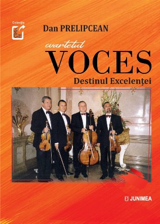 Cvartetul Voces - destinul excelenţei