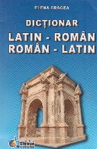 Dctionar Latin - Roman, Roman - Latin