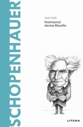 Descopera Filosofia. Schopenhauer