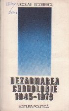 Dezarmarea - Cronologie 1945-1978