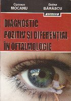 Diagnostic Pozitiv Diferential Oftalmologie