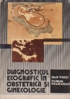 Diagnosticul ecografic in obstetrica si ginecologie