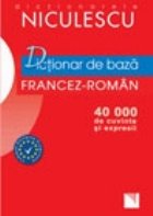 Dictionar de baza francez-roman (40000 de cuvinte si expresii)