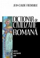 Dictionar civilizatie romana