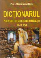 Dictionarul proverbelor religioase romanesti, Volumul al III-lea (P-Z)
