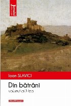 Din batrani. Volumul al II-lea