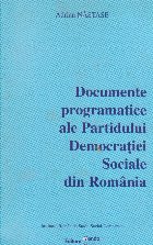 Documente programatice ale Partidului Democratiei Sociale din Romania