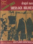 Dragul meu Sherlock Holmes
