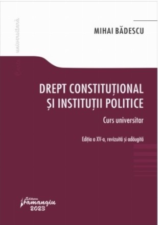 Drept constituţional şi instituţii politice : curs universitar