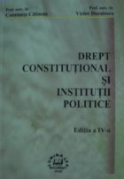 Drept constitutional institutii politice