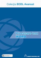 ECDL Avansat - Procesare text Word (suport de curs acreditat de ECDL Romania)