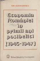Economia Romaniei in Primii Ani Postbelici (1945-1947)