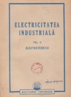 Electricitatea industriala Volumul lea Electrotehnica