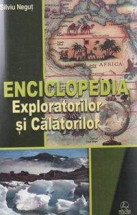 Enciclopedia exploratorilor si calatorilor