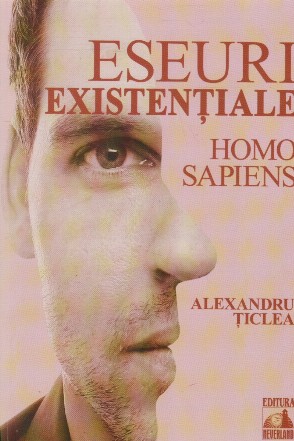 Eseuri existentiale. Homo sapiens