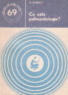 Ce este psihopatologia?