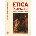 Etica in afaceri. Concepte, teorii, situatii morale