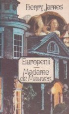 Europenii. Madame de Mauves