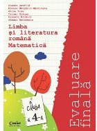 Evaluare finală clasa a IV-a. Limba română şi Matematică / Gavrilă