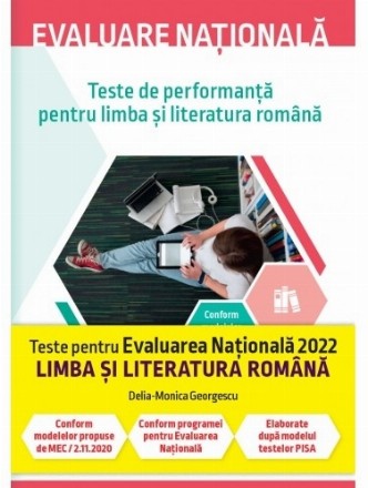Evaluare nationala 2022. Teste de performanta pentru limba si literatura romana