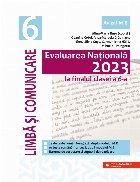 Evaluarea Naţională la finalul clasei a VI-a 2023 : Limbă şi comunicare,Limba Română - Limba Engleză,Li