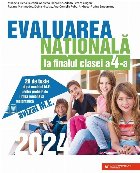 Evaluarea Nationala 2024 la finalul clasei a IV-a. 20 de teste dupa modelul M.E. pentru probele de limba roman