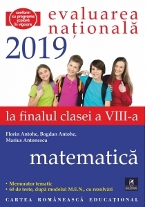 Evaluarea Nationala la finalul clasei a VIII-a. Matematica 2019