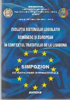 Evolutia Sistemului Legislativ Romanesc si European in Contextul Tratatului de la Lisabona