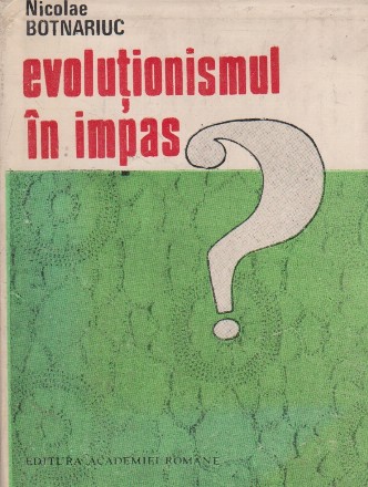 Evolutionismul in impas?