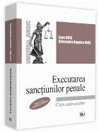 Executarea sanctiunilor penale, editia a II-a, revazuta si adaugita