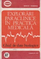 Explorari paraclinice in practica medicala. Ghid de date biologice
