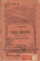 Femeia indaratnica - Comedie in 5 acte (traducere in versuri) - editie antebelica
