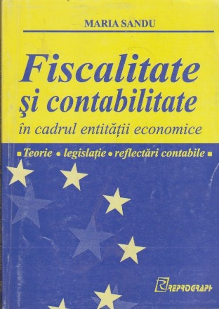 Fiscalitate si Contabilitate in Cadrul Entitatii Economice