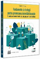 Fundamente şi strategii pentru promovarea dezvoltării durabile : o analiză a economiei circulare şi a educ