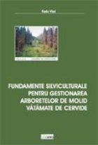Fundamente silviculturale pentru gestionarea arboretelor de molid vatamate de cervide