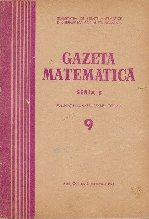Gazeta Matematica, Nr. 9 - Septembrie 1971